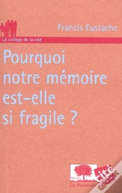 Capa do artigo Pourquoi Notre Memoire Est-Elle Si Fragile ?