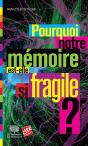 Pourquoi Notre Mémoire Est-Elle Si Fragile ? - Preview