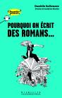Pourquoi On Écrit Des Romans... - Preview