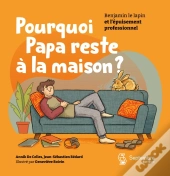 Pourquoi Papa Reste A La Maison?