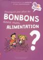 Pourquoi Pas Plus De Bonbons Dans Mon Alimentation ? - Preview