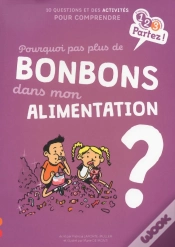 Capa do artigo Pourquoi Pas Plus De Bonbons Dans Mon Alimentation ?