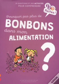 Capa do artigo Pourquoi Pas Plus De Bonbons Dans Mon Alimentation ?