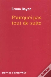Capa do artigo Pourquoi Pas Tout De Suite ?
