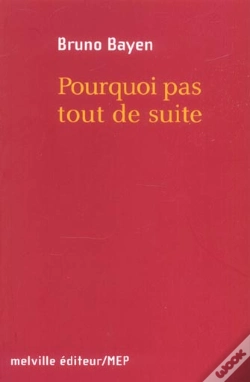 Capa do artigo Pourquoi Pas Tout De Suite ?