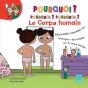 Pourquoi, Pourquoi, Pourquoi - Le Corps Humain - Preview