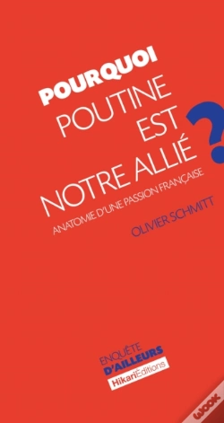Capa do artigo Pourquoi Poutine Est Notre Allie ?