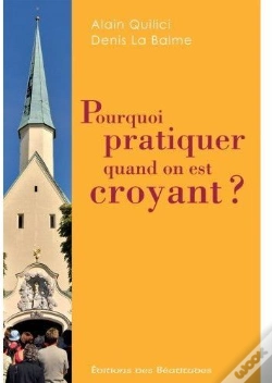 Capa do artigo Pourquoi Pratiquer Quand On Est Croyant ?