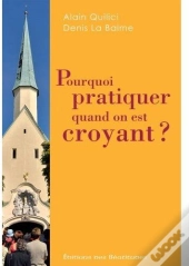 Pourquoi Pratiquer Quand On Est Croyant ?