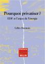 Pourquoi Privatiser ? Edf Et L'Enjeu De L'Énergie - Preview
