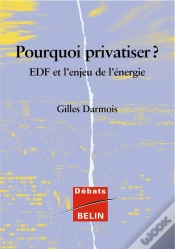 Capa do artigo Pourquoi Privatiser ? Edf Et L