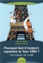 Pourquoi Repeindre La Tour Eiffel ; Une Histoire De Rouille - Preview