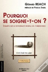 Pourquoi Se Soigne-T-On ? 1ere Ed.
