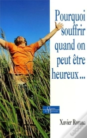 Capa do artigo Pourquoi Souffrir Quand On Peut Etre Heureux
