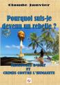 Pourquoi Suis-Je Devenu Un Rebelle ? - Preview