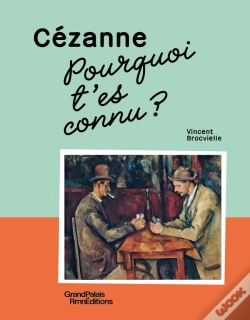 Capa do artigo Pourquoi T'Es Connu ? Cézanne