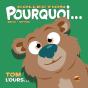 Pourquoi... : Tom L'Ours... - Preview