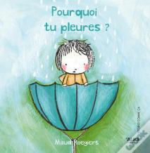 Pourquoi Tu Pleures ?