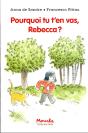 Pourquoi Tu T'En Vas, Rebecca ? - Preview