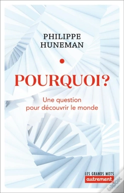 Capa do artigo Pourquoi ? Une Question Pour Découvrir Le Monde