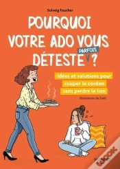 Capa do artigo Pourquoi Votre Ado Vous Déteste (Parfois) ? Idées Et Solutions Pour Couper Le Cordon Sans Perdre Le Lien