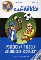 Capa do artigo Pourquoi Y A-T-Il De La Violence Sur Les Stades ?