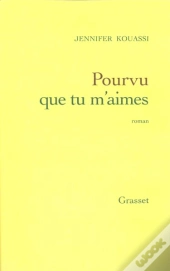 Pourvu Que Tu M'Aimes