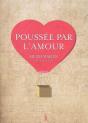 Poussée Par L'Amour - Preview