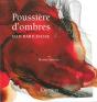 Poussières D'Ombre ; Dan Barichasse - Preview