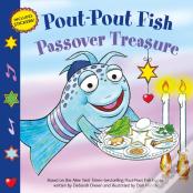 Pout-Pout Fish: Passover Treasure