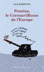 Poutine, Le Coronavirusse De L Europe - Preview