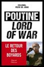 Poutine, Lord Of War : Le Retour Des Boyards - Preview