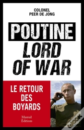Capa do artigo Poutine, Lord Of War : Le Retour Des Boyards