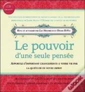 Pouvoir D'Une Seule Pensée ; Apportez D'Importants Changements À Votre Vie Par La Quiétude De Votre Esprit