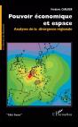 Pouvoir Economique Et Espace ; Analyses De La Divergence Regionale - Preview