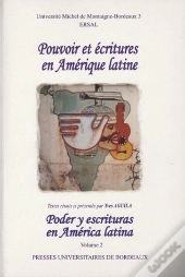 Pouvoir Et Écritures En Amérique Latine/Poder Y Escrituras En América Latina