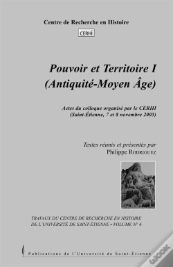 Capa do artigo Pouvoir Et Territoire. Aux Époques Ancienne Et Médiévale