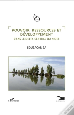 Capa do artigo Pouvoir, Ressources Et Développement Dans Le Delta Central Du Niger
