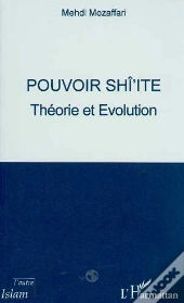 Pouvoir Shi'Ite, Theorie Et Evolution