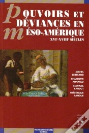 Capa do artigo Pouvoirs Et Déviances En Méso-Amérique ; Xvie-Xviiie Siécles
