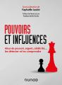Pouvoirs Et Influences ; Abus De Pouvoir, Argent, Célébrité..., Les Détecter Et Les Comprendre - Preview
