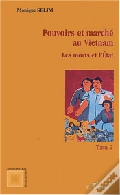 Capa do artigo Pouvoirs Et Marche Au Vietnam T.2 ; Les Morts Et L