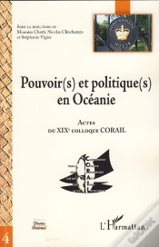 Capa do artigo Pouvoir(S) Et Politique(S) En Océanie ; Actes Du Xix Colloque Corail