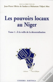 Capa do artigo Pouvoirs Locaux Au Niger. Tome 1 : A La Veille De La Décentralisation (Les)