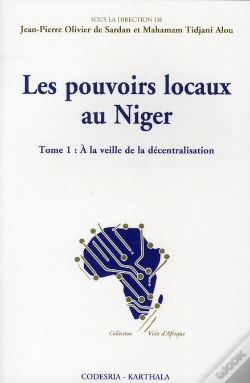 Capa do artigo Pouvoirs Locaux Au Niger. Tome 1 : A La Veille De La Décentralisation (Les)