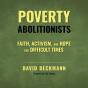 Poverty Abolitionists - Preview