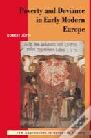 Poverty And Deviance In Early Modern Europe