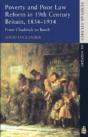 Poverty And Poor Law Reform In Nineteenth-Century Britain, 1834-1914 - Preview