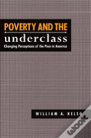 Poverty And The Underclass