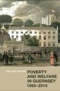 Poverty And Welfare In Guernsey, 1560-2015 - Preview